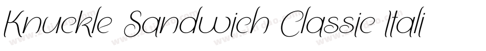Knuckle Sandwich Classic Italic字体转换